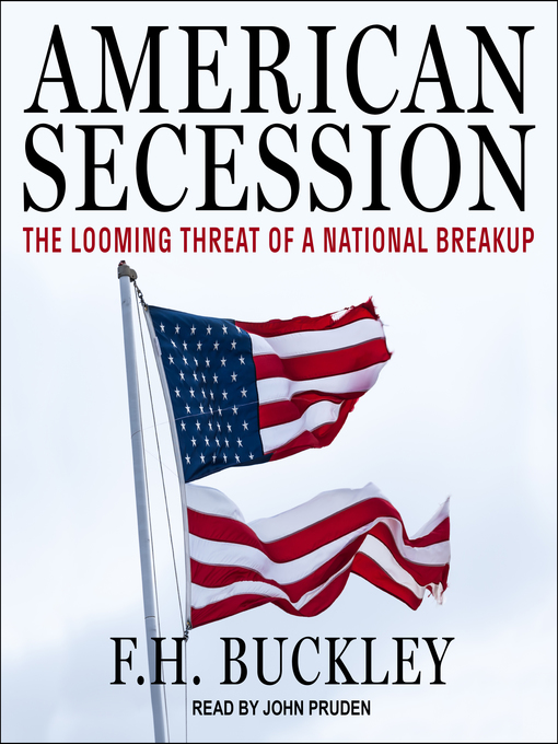Title details for American Secession by F.H. Buckley - Available